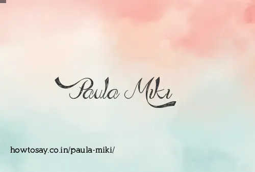 Paula Miki