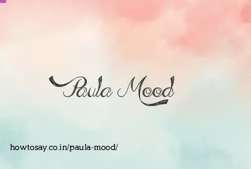 Paula Mood