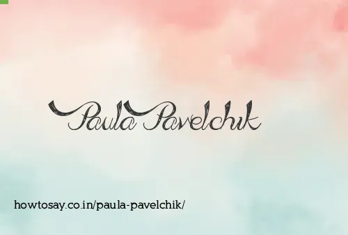 Paula Pavelchik