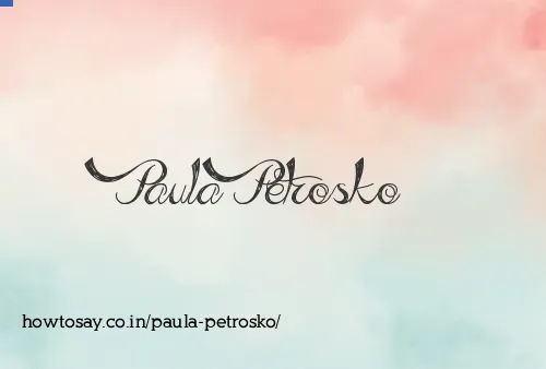 Paula Petrosko