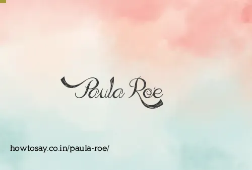 Paula Roe