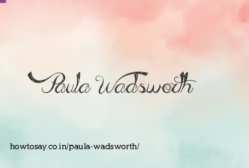 Paula Wadsworth