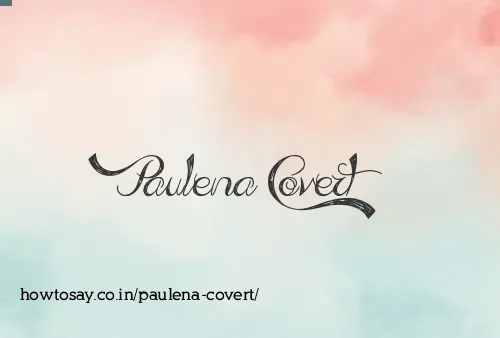 Paulena Covert
