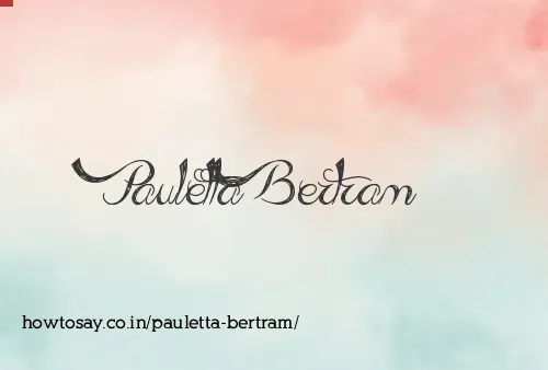 Pauletta Bertram