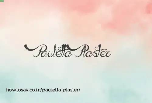 Pauletta Plaster
