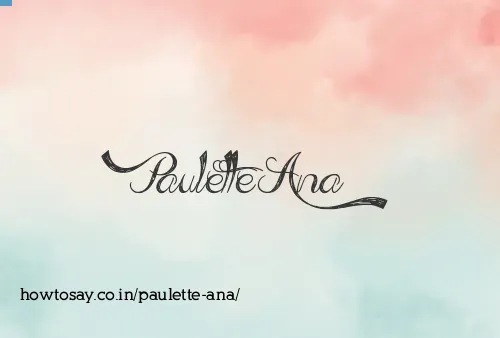 Paulette Ana
