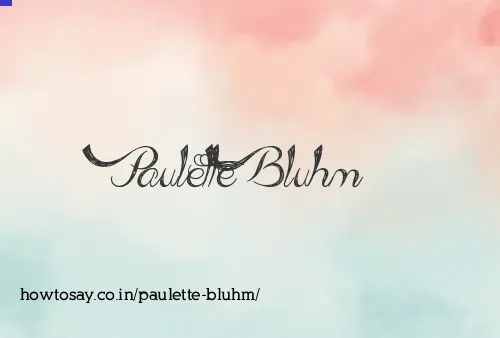Paulette Bluhm