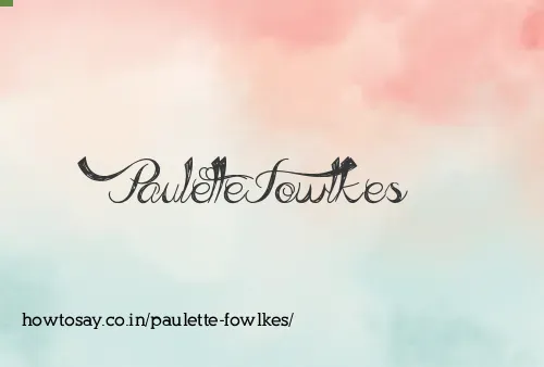 Paulette Fowlkes