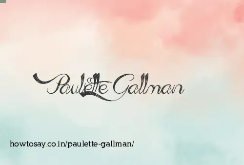 Paulette Gallman