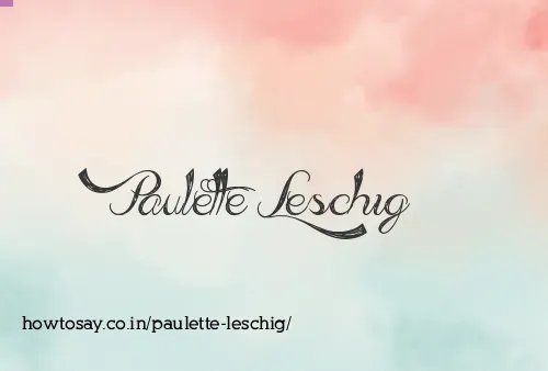 Paulette Leschig