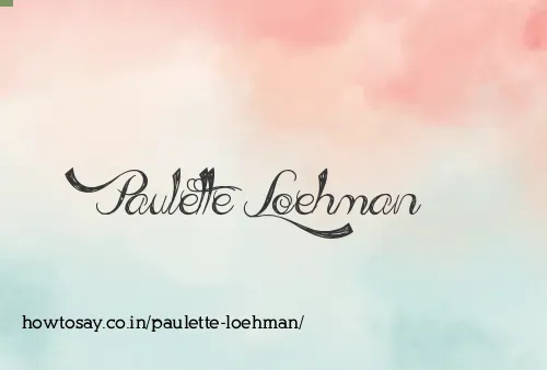 Paulette Loehman