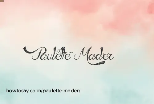Paulette Mader