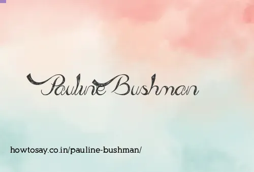 Pauline Bushman