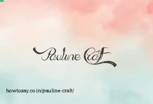 Pauline Craft