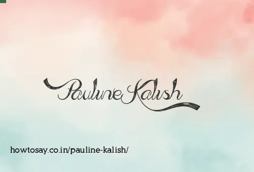 Pauline Kalish