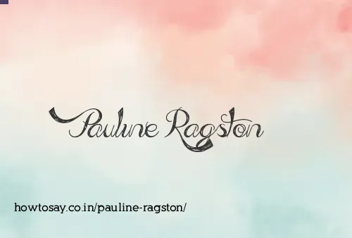 Pauline Ragston