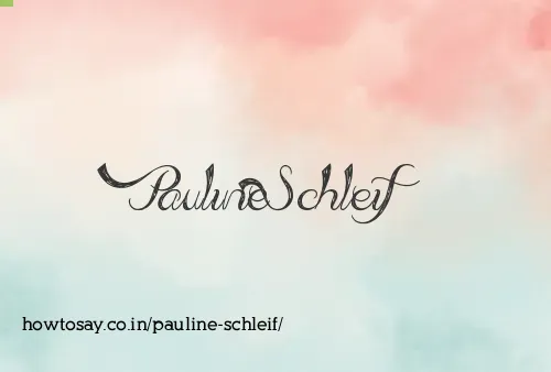 Pauline Schleif