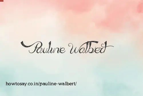 Pauline Walbert