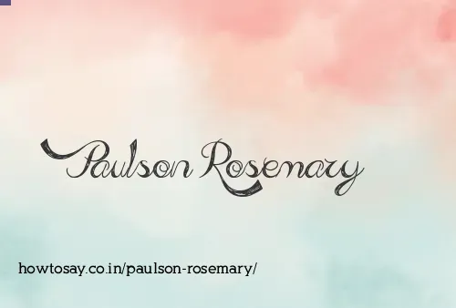 Paulson Rosemary