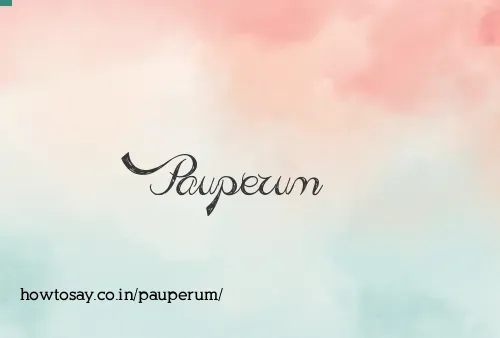 Pauperum