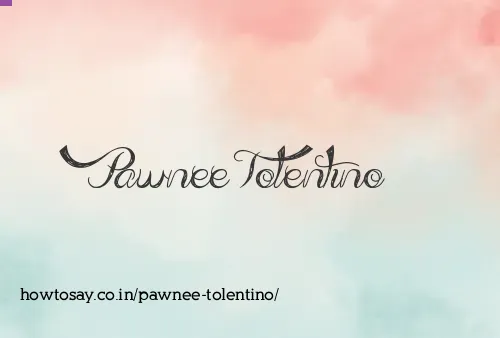 Pawnee Tolentino