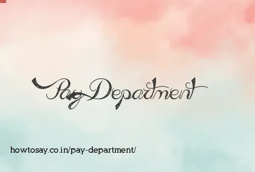 Pay Department