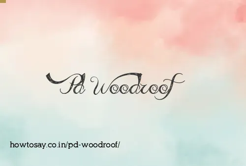 Pd Woodroof