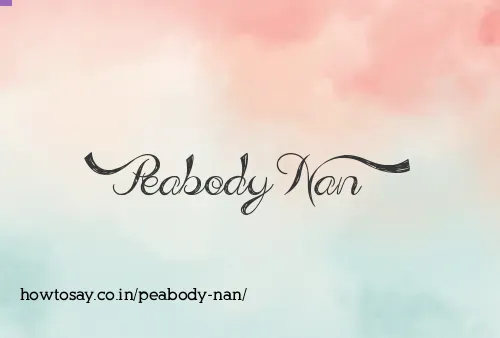 Peabody Nan