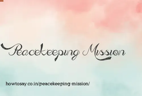 Peacekeeping Mission