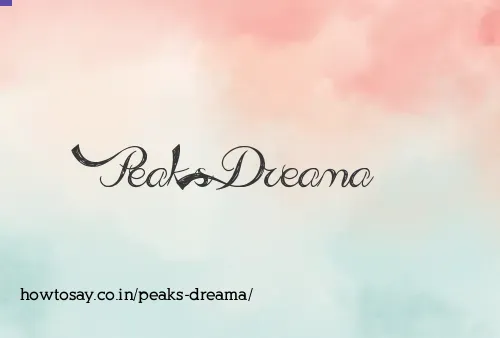 Peaks Dreama