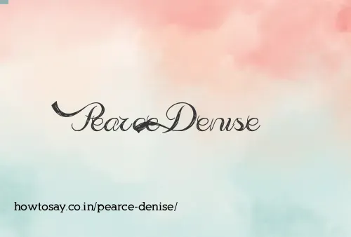 Pearce Denise