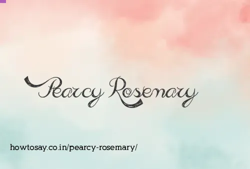 Pearcy Rosemary