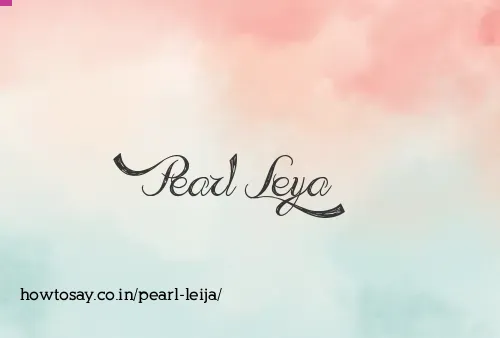Pearl Leija