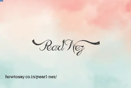 Pearl Nez