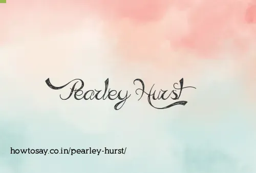 Pearley Hurst