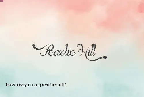 Pearlie Hill