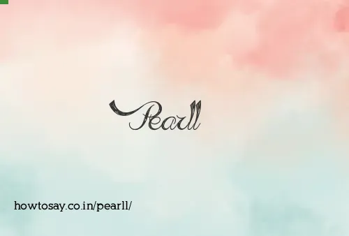 Pearll
