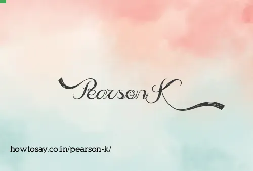 Pearson K