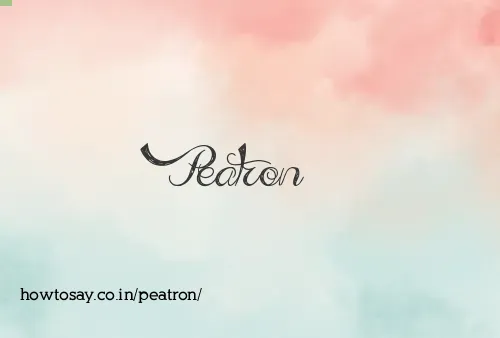 Peatron