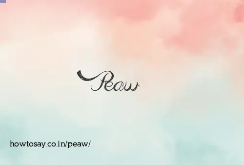 Peaw