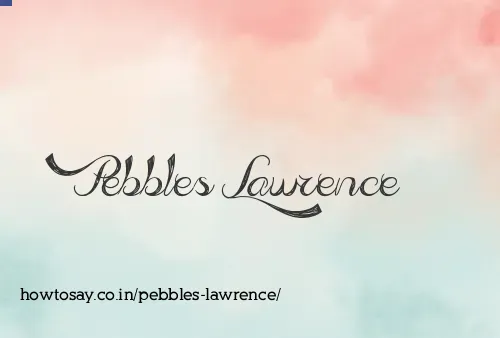 Pebbles Lawrence