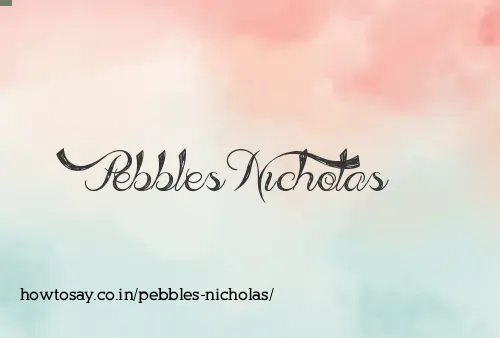 Pebbles Nicholas