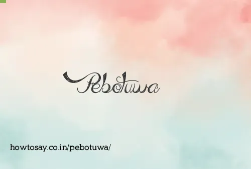 Pebotuwa