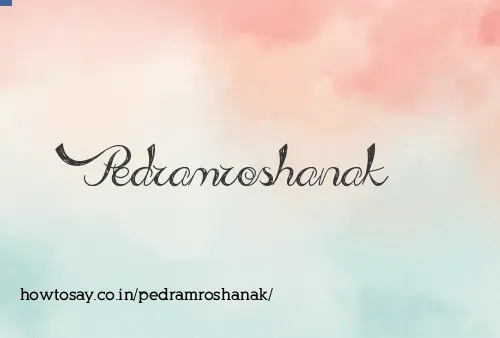 Pedramroshanak
