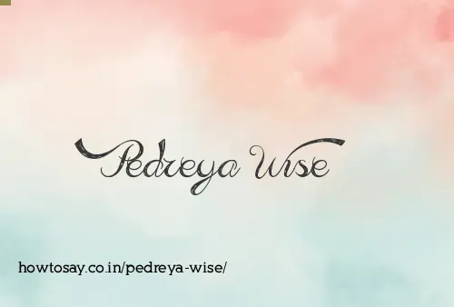 Pedreya Wise