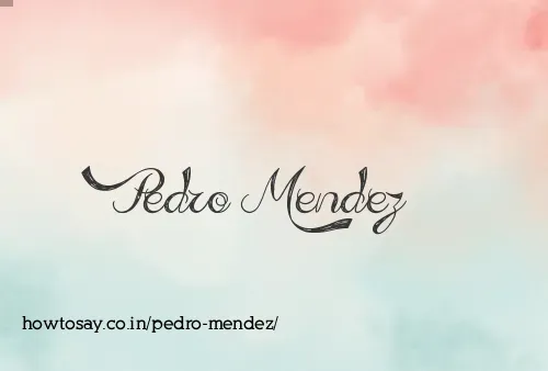 Pedro Mendez