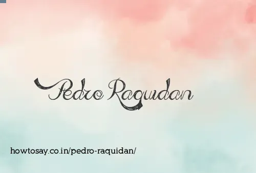 Pedro Raquidan