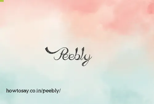 Peebly