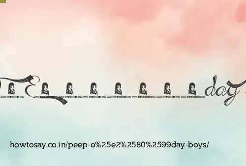 Peep O’day Boys