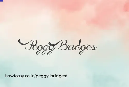 Peggy Bridges